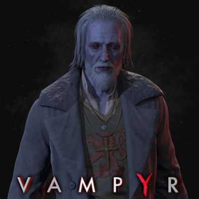 Vampyr: Een Spookachtige Reis Doorheen Het Mysterieuze en de Duistere Wereld van de Onopgeloste Mythen!